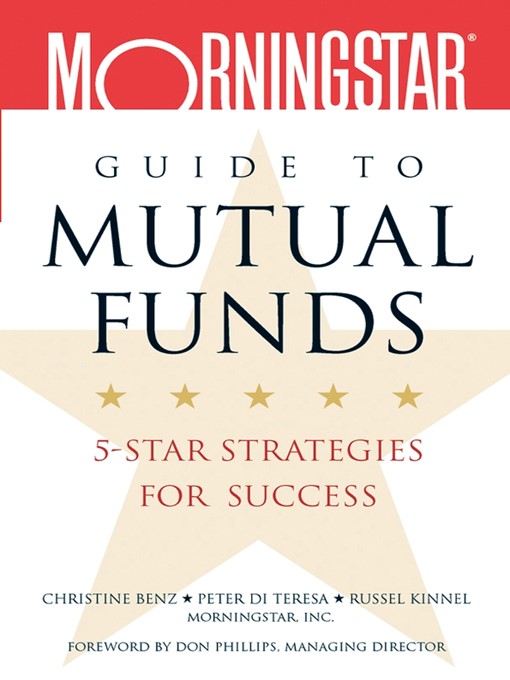 Title details for Morningstar Guide to Mutual Funds by Christine Benz - Available